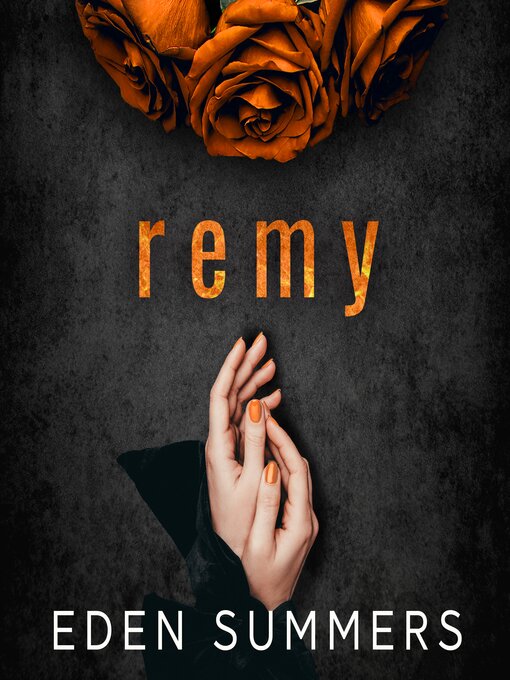 Title details for Remy by Eden Summers - Available